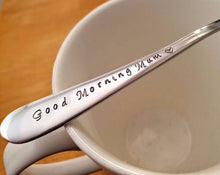 Load image into Gallery viewer, Good Morning Mum, Hand Stamped Spoon
